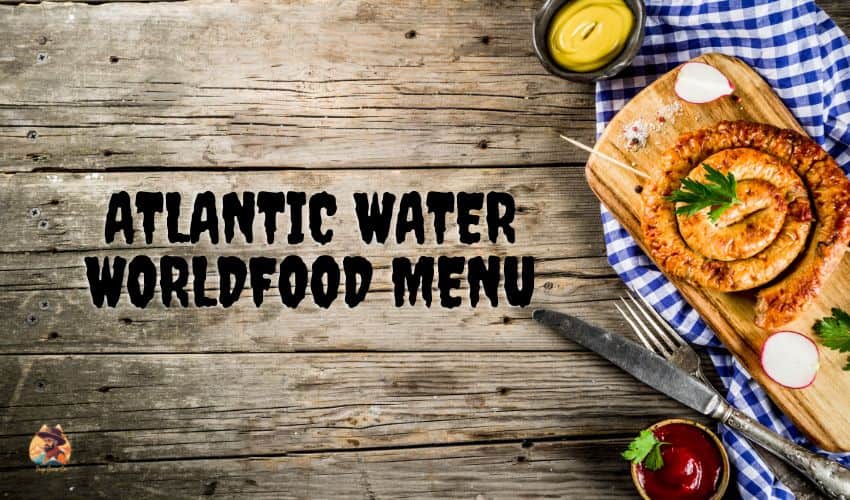 Image of Atlantic Water World Food Menu