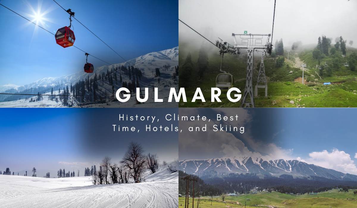 Gulmarg: History, Climate, Best Time, Hotels, and Skiing 2024