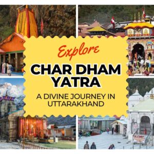 Char Dham Yatra 2024: A Divine Journey in Uttarakhand