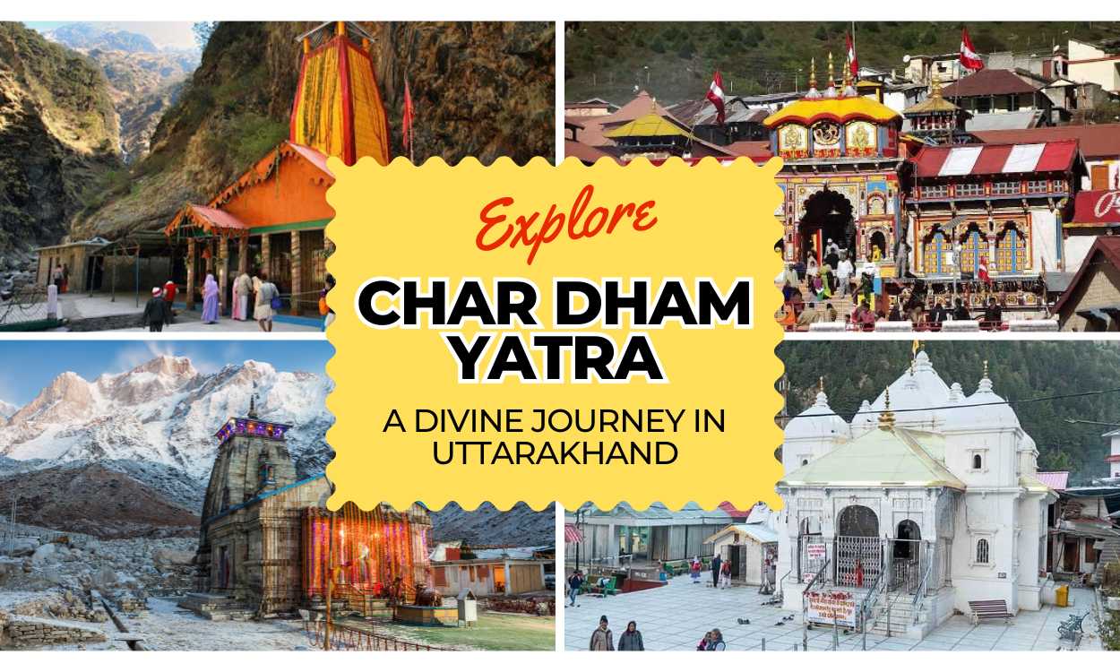 Char Dham Yatra 2024: A Divine Journey in Uttarakhand